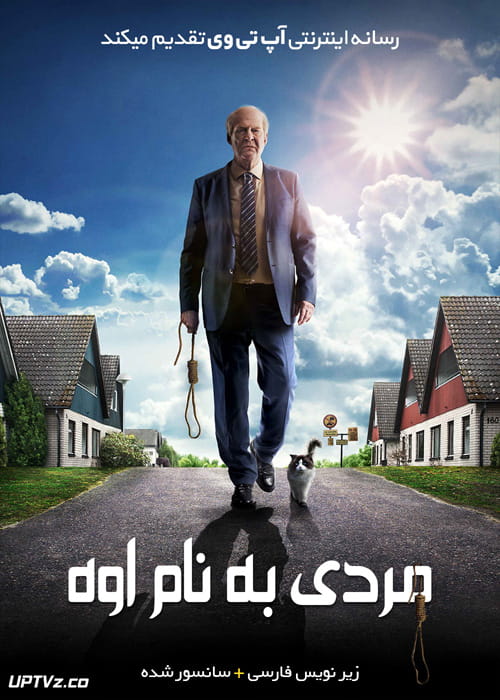 دانلود فیلم A Man Called Ove 2017 مردی به نام اوه با زیرنویس فارسی