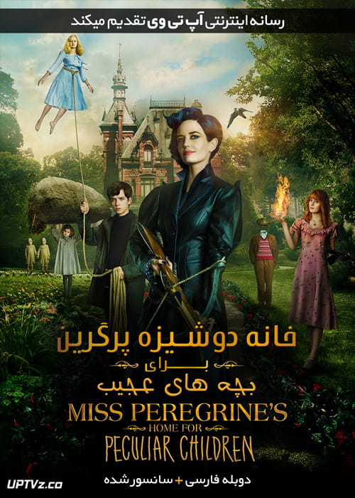 دانلود فیلم Miss Peregrines Home for Peculiar Children 2016 خانه دوشیزه پرگرین برای بچه های عجیب با دوبله فارسی