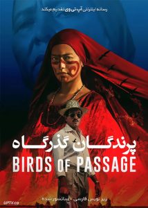 دانلود فیلم Birds of Passage 2018 پرندگان گذرگاه با زیرنویس فارسی