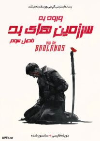 دانلود سریال Into the Badlands در سرزمین های بد فصل سوم با دوبله فارسی