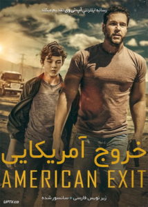 دانلود فیلم American Exit 2019 خروج آمریکایی با زیرنویس فارسی