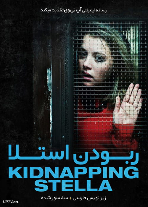 دانلود فیلم Kidnapping Stella 2019 ربودن استلا با زیرنویس فارسی