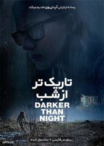 دانلود فیلم Darker Than Night 2018 تاریک تر از شب با زیرنویس فارسی