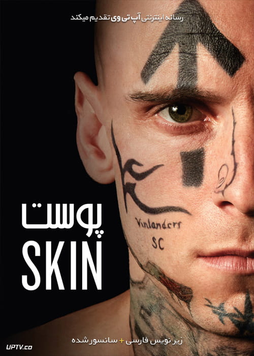 دانلود فیلم Skin 2018 پوست با زیرنویس فارسی