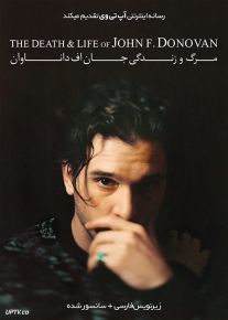 دانلود فیلم The Death and Life of John F Donovan 2018 مرگ و زندگی جان اف داناوان با زیرنویس فارسی
