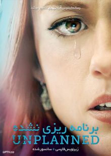دانلود فیلم Unplanned 2019 برنامه ریزی نشده با زیرنویس فارسی