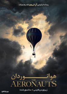 دانلود فیلم The Aeronauts 2019 هوانوردان با زیرنویس فارسی