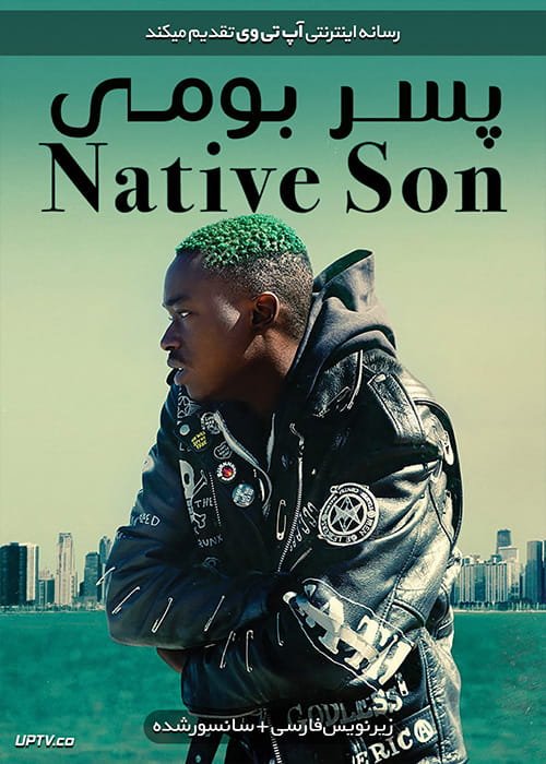 دانلود فیلم Native Son 2019 پسر بومی با زیرنویس فارسی
