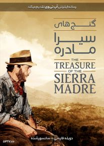 دانلود فیلم The Treasure of the Sierra Madre 1948 گنج های سیرامادره با دوبله فارسی