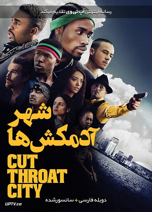دانلود فیلم Cut Throat City 2020 شهر آدمکش ها با دوبله فارسی
