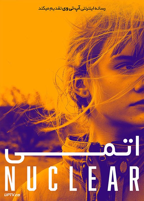 دانلود فیلم Nuclear 2019 اتمی با زیرنویس فارسی