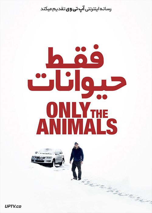 دانلود فیلم Only the Animals 2019 فقط حیوانات با زیرنویس فارسی