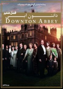 دانلود سریال Downton Abbey دانتون ابی فصل ششم