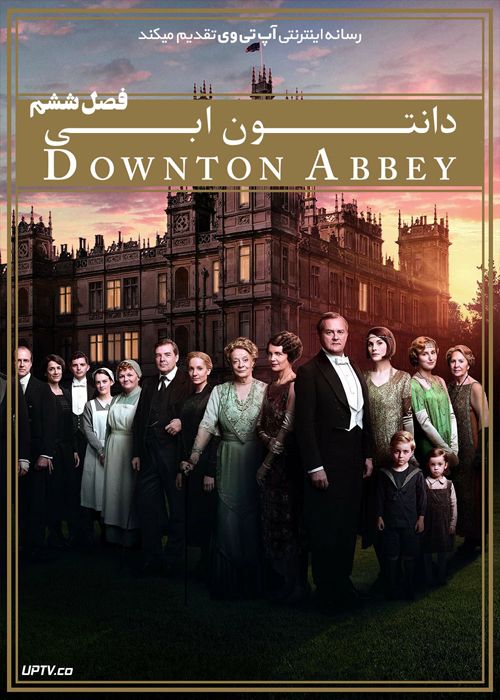 دانلود سریال Downton Abbey دانتون ابی فصل ششم