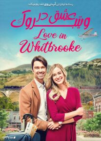 دانلود فیلم Love in Whitbrooke 2021 عشق در ویتبروک با زیرنویس فارسی