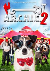 دانلود فیلم آرچی 2 ARCHIE 2 2018 با زیرنویس فارسی
