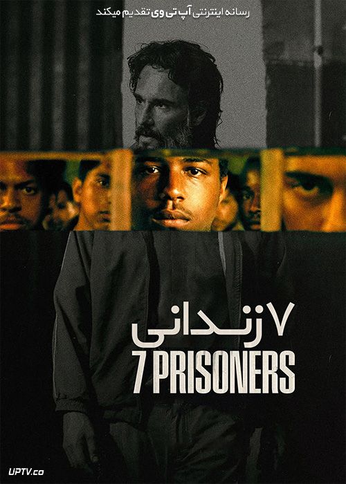 دانلود فیلم هفت زندانی 7 Prisoners 2021 با زیرنویس فارسی