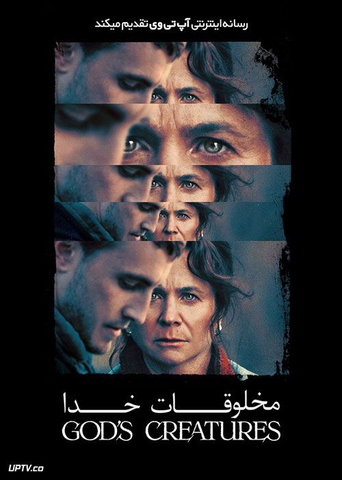 فیلم مخلوقات خدا Gods Creatures 2022 با زیرنویس فارسی