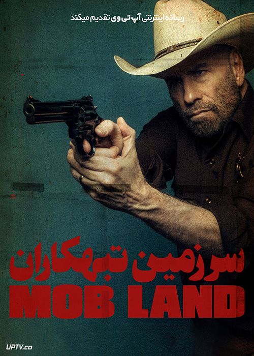 فیلم سرزمین تبهکاران Mob Land 2023 با دوبله فارسی