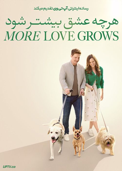 فیلم هر چه عشق بیشتر شود The More Love Grows 2023 با زیرنویس فارسی