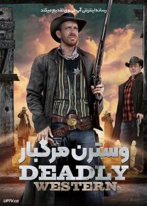 فیلم وسترن مرگبار Deadly Western 2023 با زیرنویس فارسی