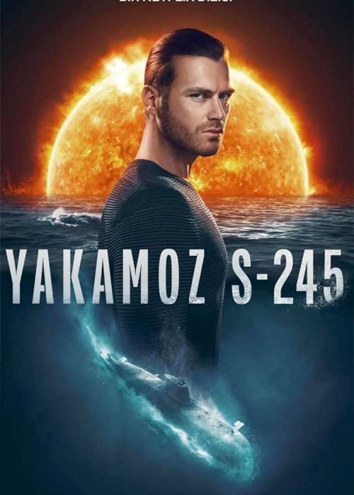 سریال ترکی یاکاموز اس ۲۴۵ Yakamoz S-245 فصل اول با دوبله فارسی
