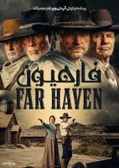 فیلم فار هیون Far Haven 2023 با زیرنویس فارسی