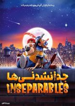 انیمیشن جدا نشدنی ها