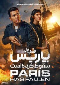 سریال پاریس سقوط کرده است Paris Has Fallen فصل اول