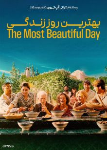 فیلم بهترین روز زندگی The Most Beautiful Day 2024 با زیرنویس فارسی