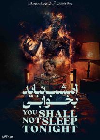 فیلم ترسناک امشب نباید بخوابی You Shall Not Sleep Tonight 2024 با زیرنویس فارسی