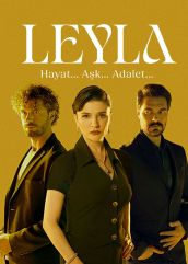 سریال ترکی لیلا: زندگی عشق عدالت Leyla: Hayat Ask Adalet فصل اول