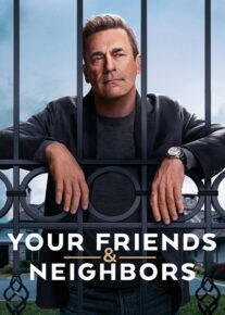  سریال دوستان و همسایگانتان 2024 Your Friends and Neighbors فصل دوم
