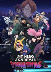 انیمه دانشگاه قهرمان من عدالت جویان خودسر 2025 My Hero Academia Vigilantes فصل دوم