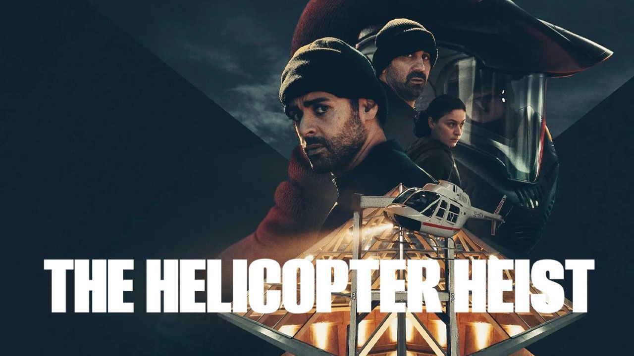 سرقت هلیکوپتر The Helicopter Heist