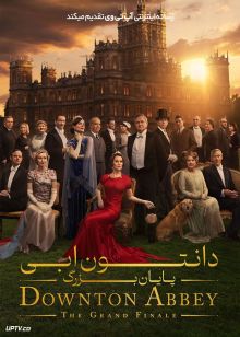 فیلم دانتون ابی پایان بزرگ Downton Abbey The Grand Finale 2025 با دوبله فارسی