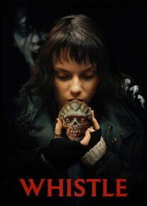  فیلم ترسناک سوت مرگ Whistle 2025 با دوبله فارسی