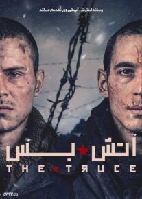  فیلم آتش بس The Truce 2025 با دوبله فارسی