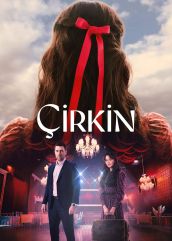 سریال ترکی زشت Cirkin 2026 با دوبله فارسی