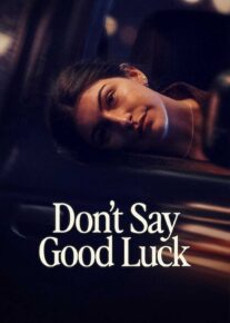  فیلم نگو موفق باشی Dont Say Good Luck 2026 با زیرنویس فارسی