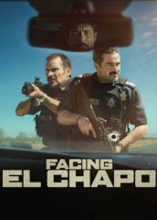 فیلم رویارویی با ال چاپو Facing El Chapo 2026 با زیرنویس فارسی