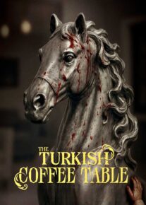 فیلم میز قهوه خوری ترکی The Turkish Coffee Table 2025 با دوبله فارسی