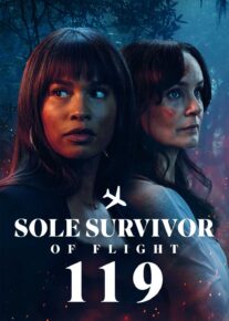 فیلم تنها بازمانده پرواز ۱۱۹ Sole Survivor of Flight 119 2026 با زیرنویس فارسی