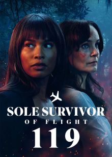 فیلم تنها بازمانده پرواز ۱۱۹ Sole Survivor of Flight 119 2026 با زیرنویس فارسی